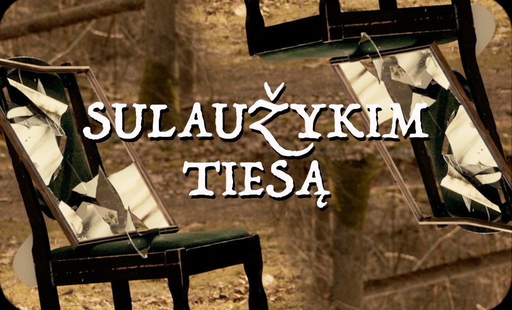 DERMĖ – SULAUŽYKIM TIESĄ (CINEMATOGRAPHY)